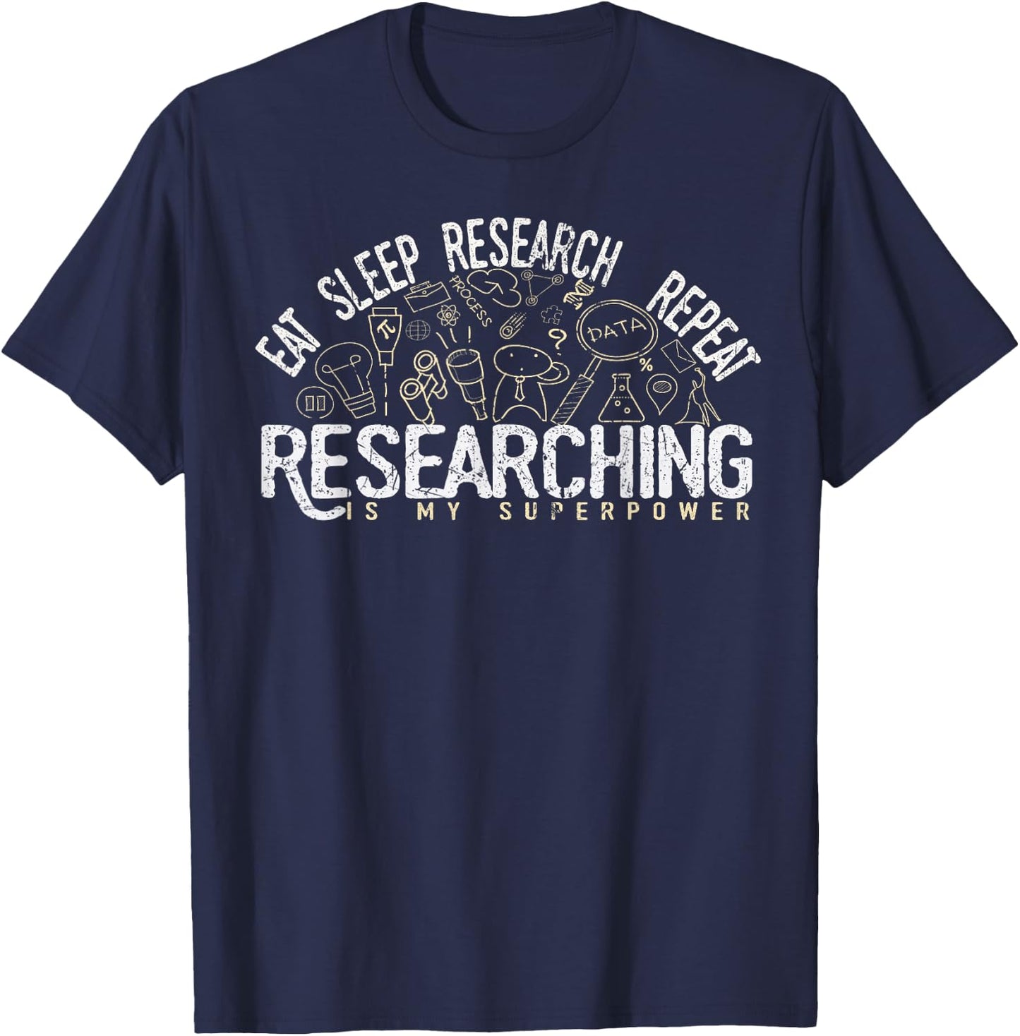 Academics Researcher Gift, Eat Sleep Research Repeat T-Shirt - T-Shirt | Navy