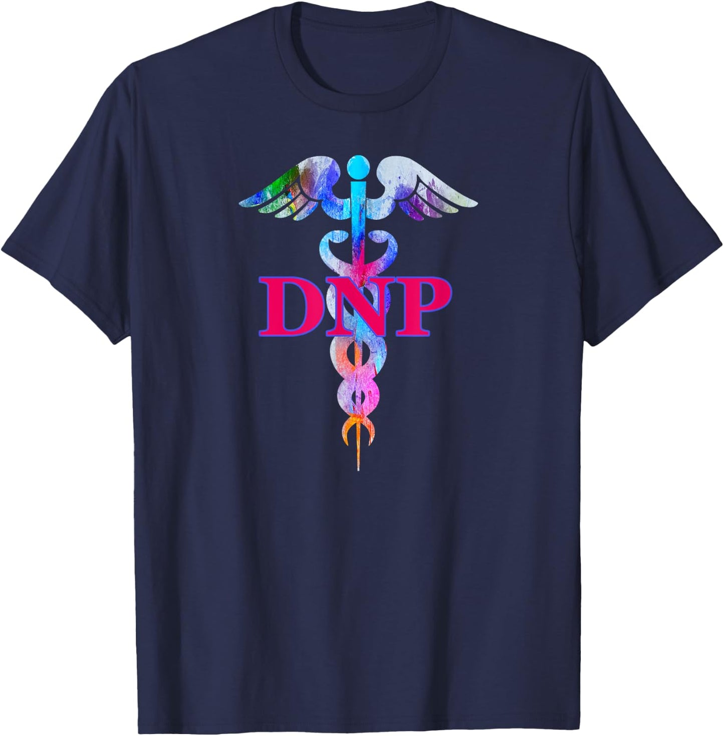 Doctor Of Nursing Practice DNP Caduceus Gift T-Shirt - T-Shirt | Navy