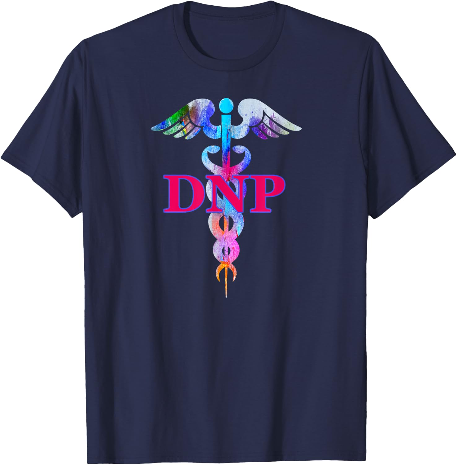 Doctor Of Nursing Practice DNP Caduceus Gift T-Shirt - T-Shirt | Navy