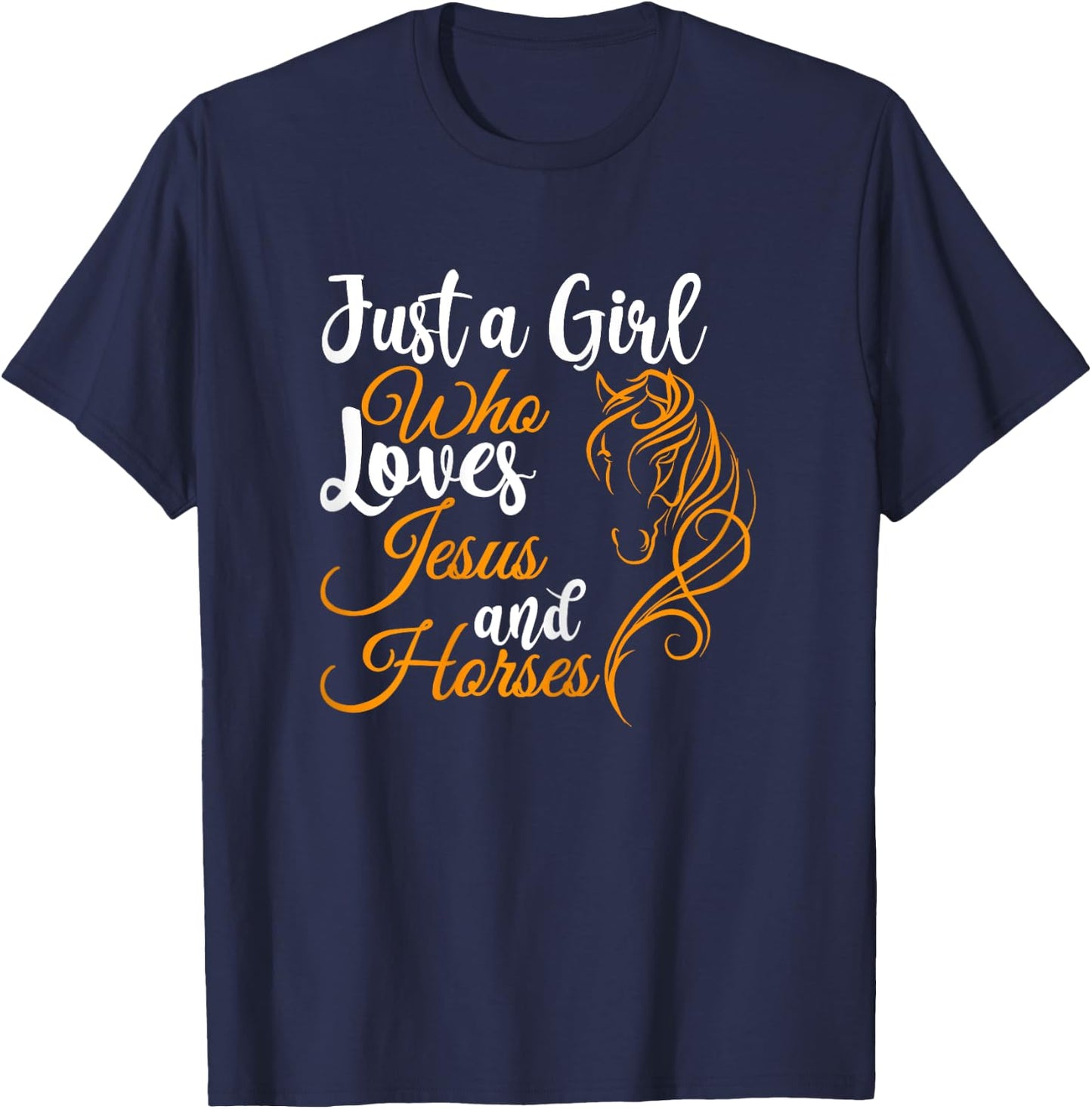 Just a Girl Who Loves Jesus and Horses Christian Believers T-Shirt - T-Shirt | Navy