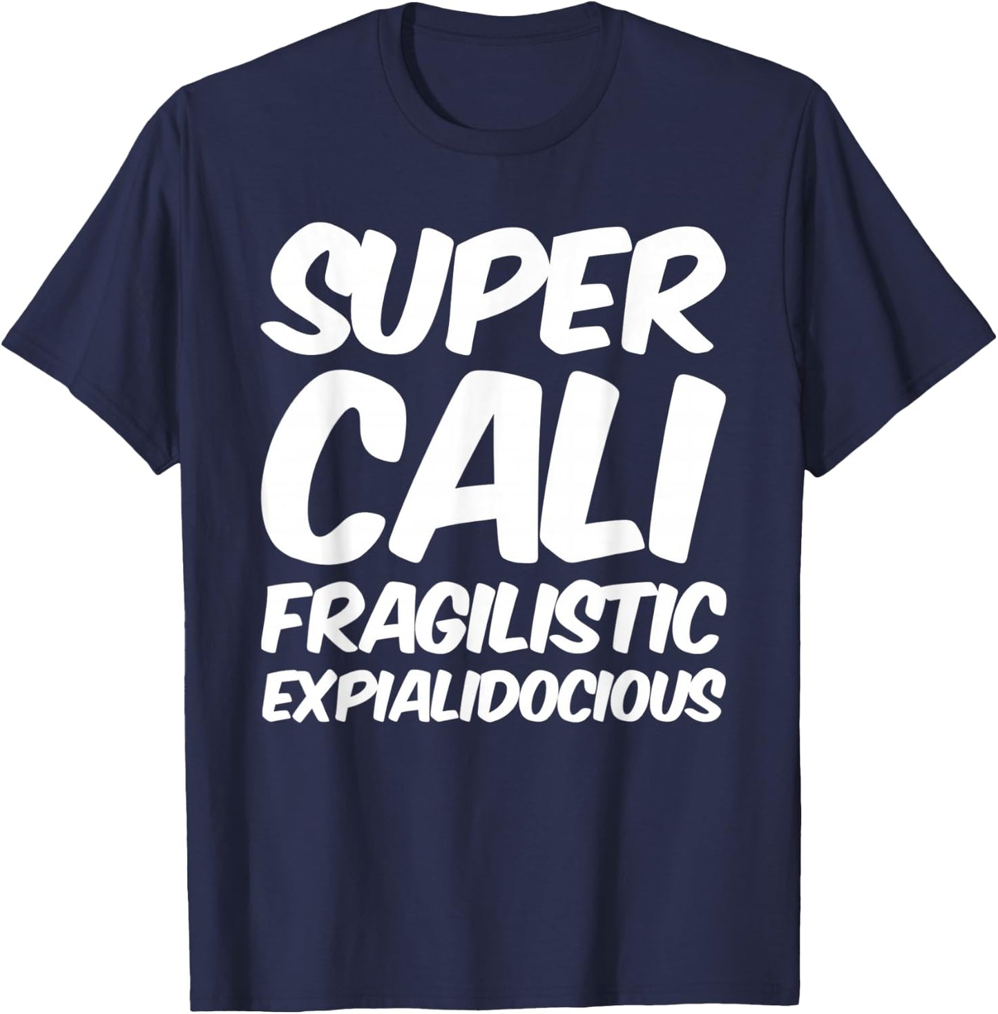 Super Cali . Shirt T-Shirt - T-Shirt | Navy