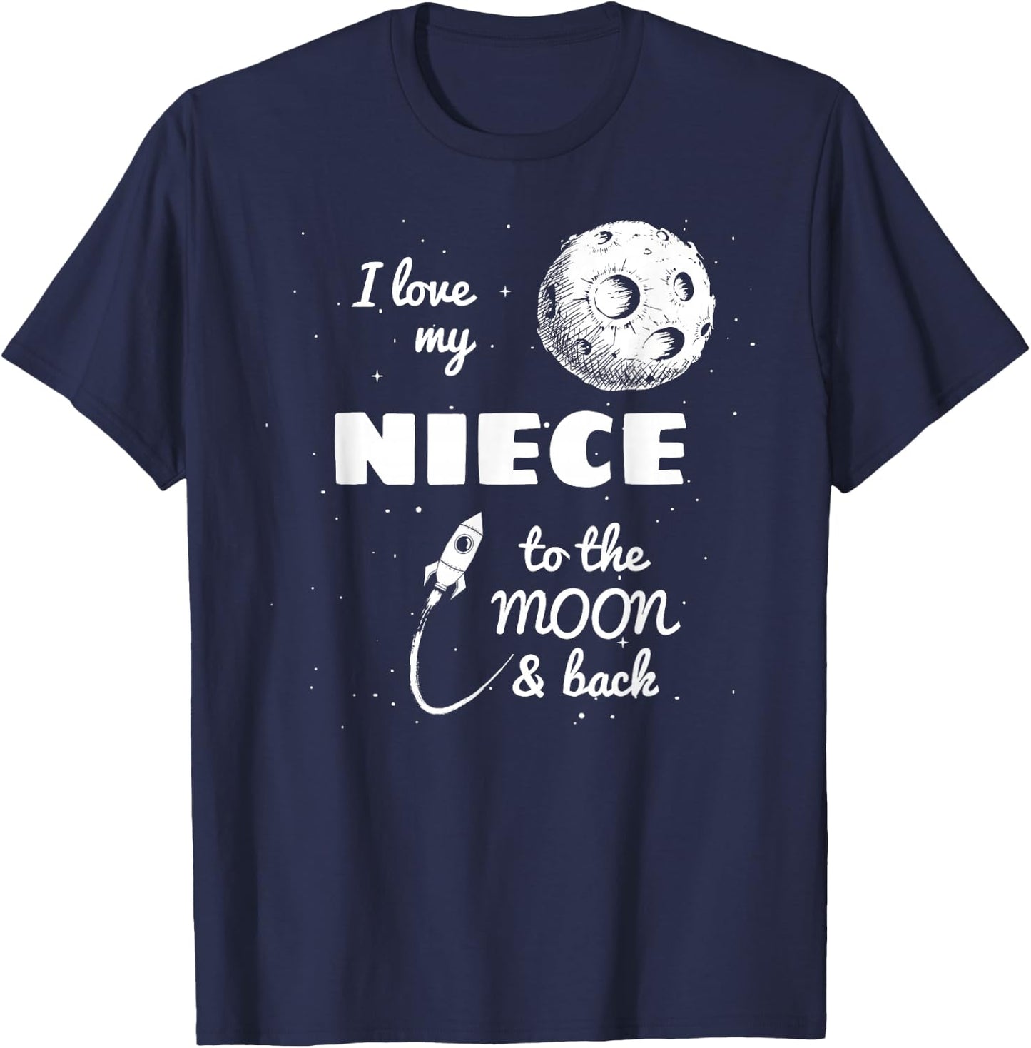 I Love My Niece to the Moon and Back T-Shirt - T-Shirt | Navy