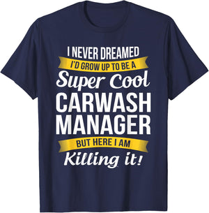 Carwash Manager Funny Gift T-Shirt - T-Shirt | Navy