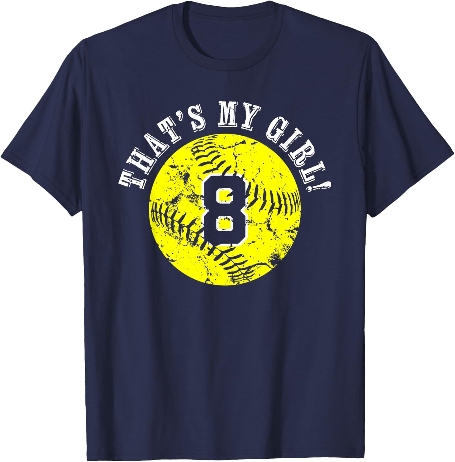 Unique That's My Girl #8 Softball Player Mom or Dad Gifts T-Shirt - T-Shirt | Navy