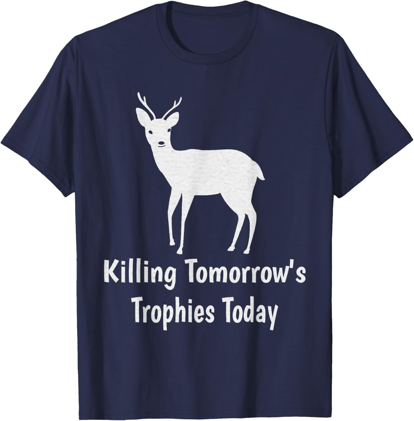 Killing Tomorrow's Trophies Today T-Shirt - T-Shirt | Navy