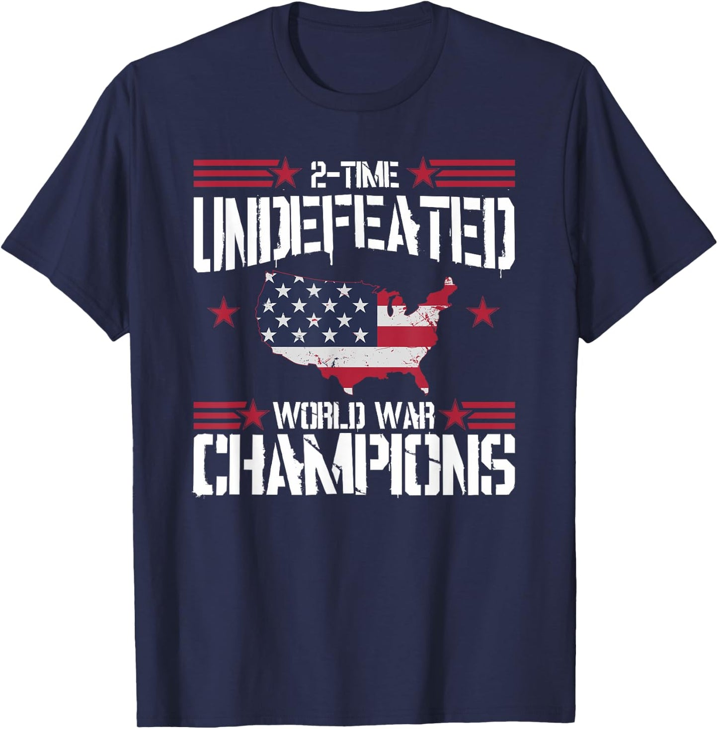 Undefeated 2 Time World War Champions T Shirt 4th July T-Shirt - T-Shirt | Navy