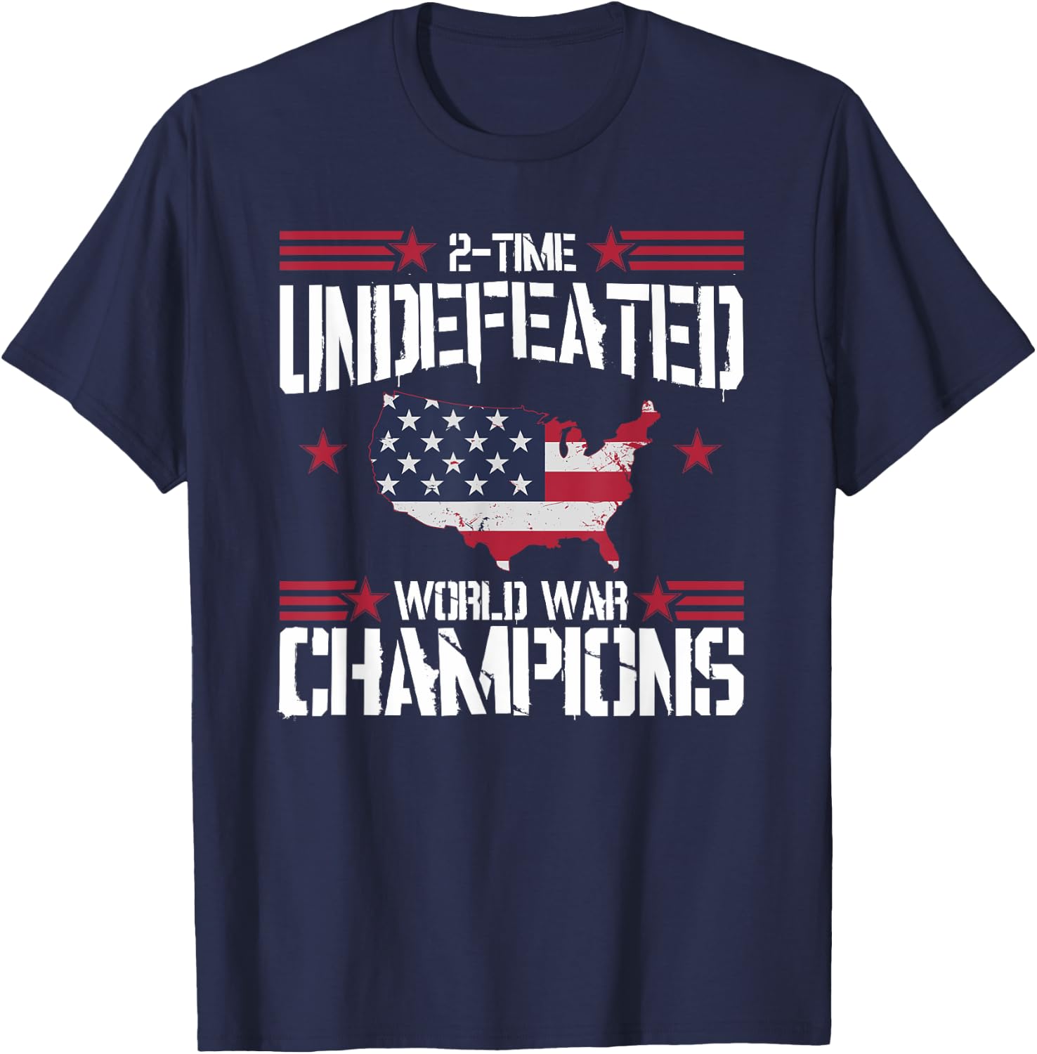 Undefeated 2 Time World War Champions T Shirt 4th July T-Shirt - T-Shirt | Navy