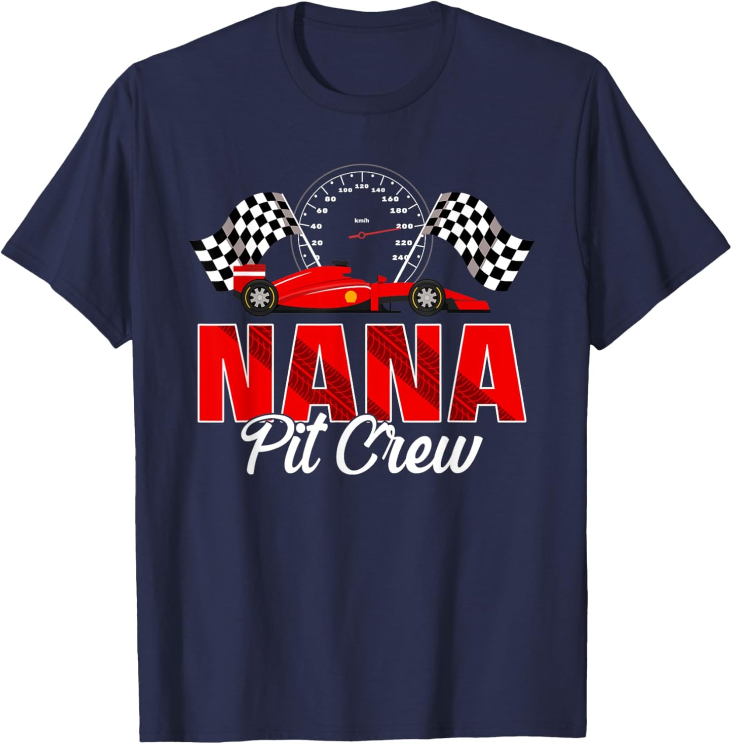 Race Car Birthday Party Racing Family Nana Pit Crew T-Shirt - T-Shirt | Navy