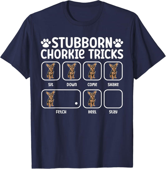 Stubborn Chorkie Tricks Chorkie Owner Chorkie Lover T-Shirt - T-Shirt | Navy