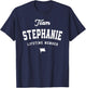 Team Stephanie Lifetime Member Funny Name Stephanie T-Shirt - T-Shirt | Navy