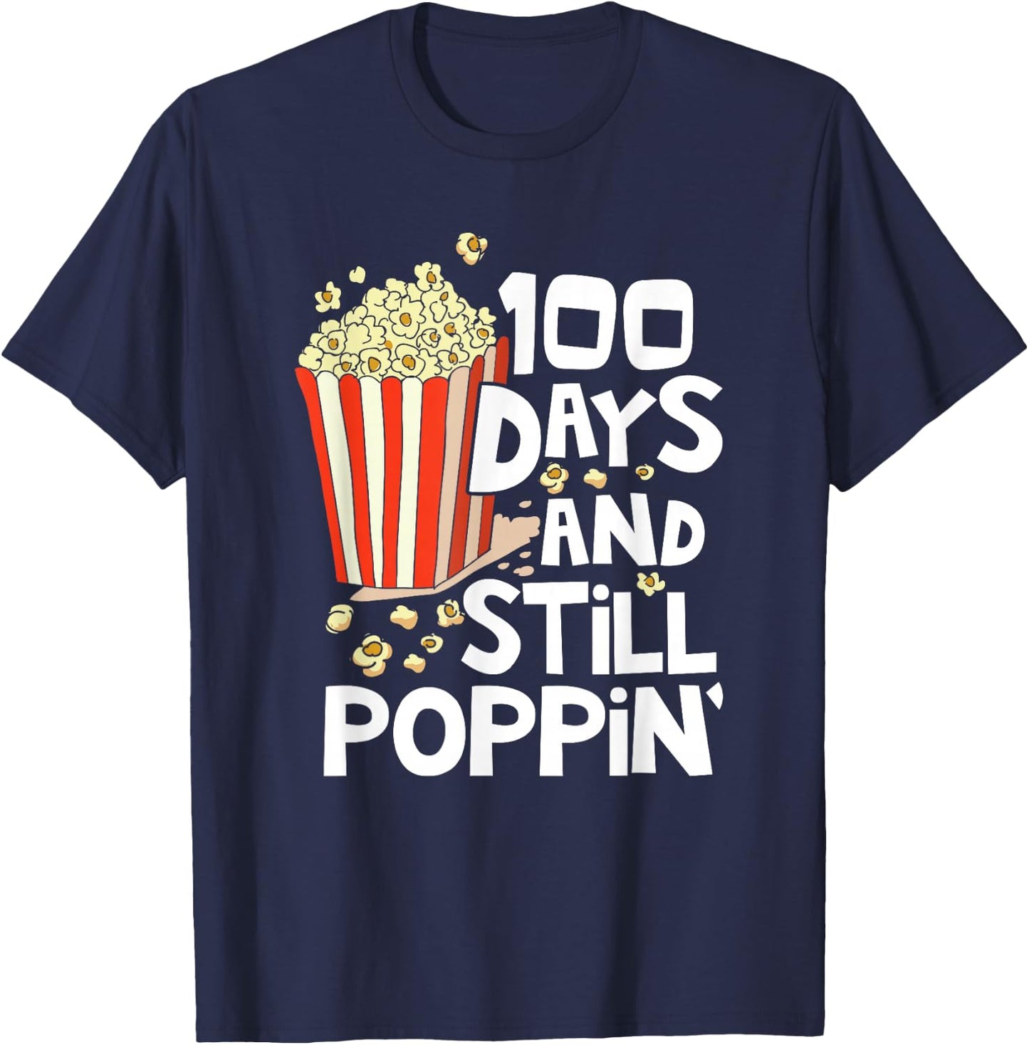 100th Day Of School 100 Days And Still Poppin Kids T-Shirt - T-Shirt | Navy