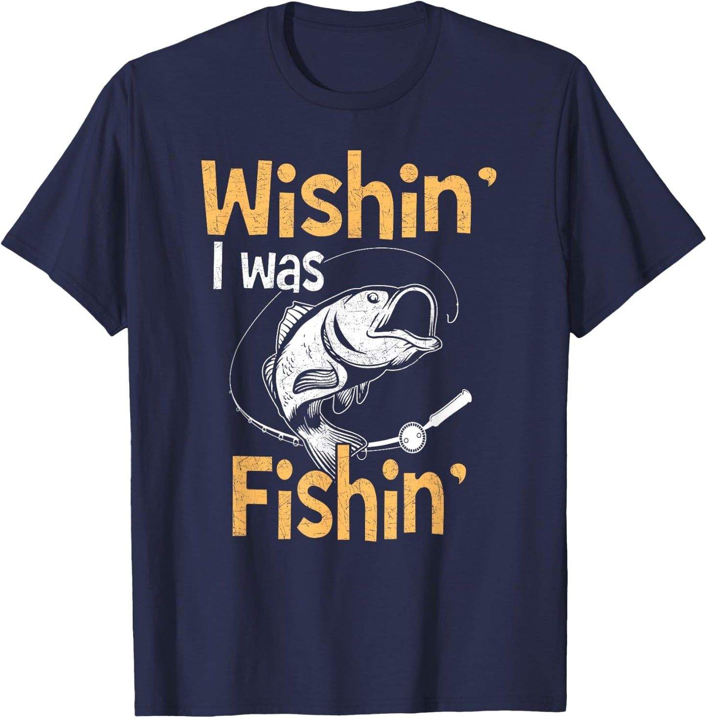 Wishing I Was Fishing Shirt Funny Fisherman Gift T-Shirt - T-Shirt | Navy