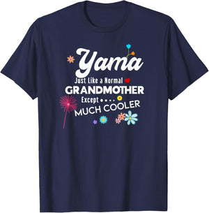 Yama Just Like Grandma Except Much Cooler T-Shirt - T-Shirt | Navy