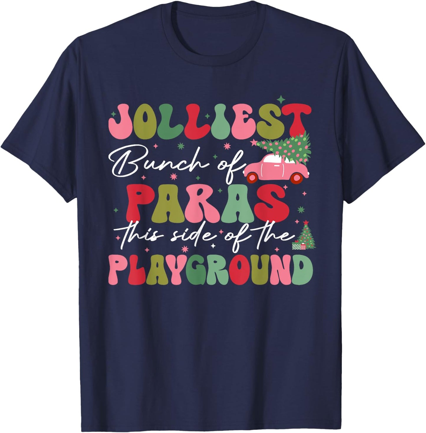 Jolliest Bunch Of Paras This Side Of The Playground Xmas T-Shirt - T-Shirt | Navy