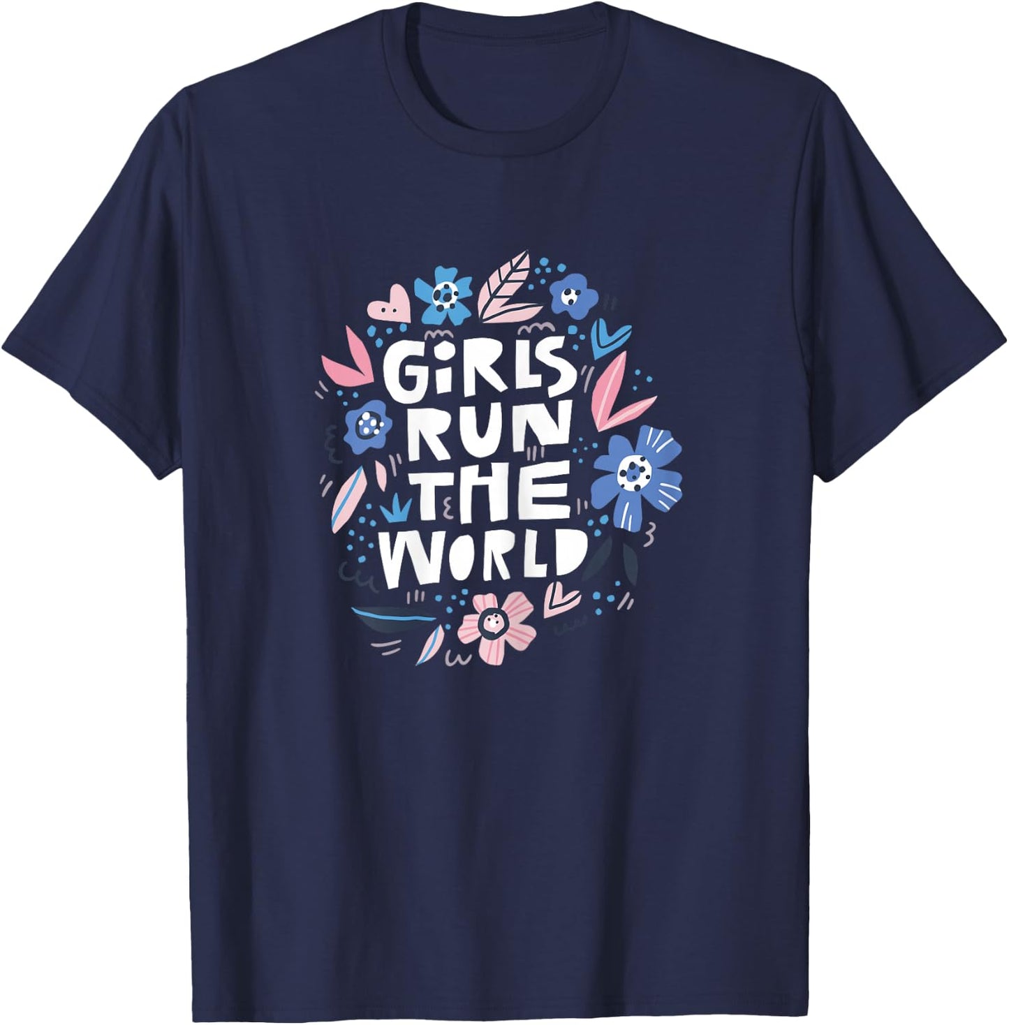 Girls Run The World Shirt and Kids T-Shirt - T-Shirt | Navy