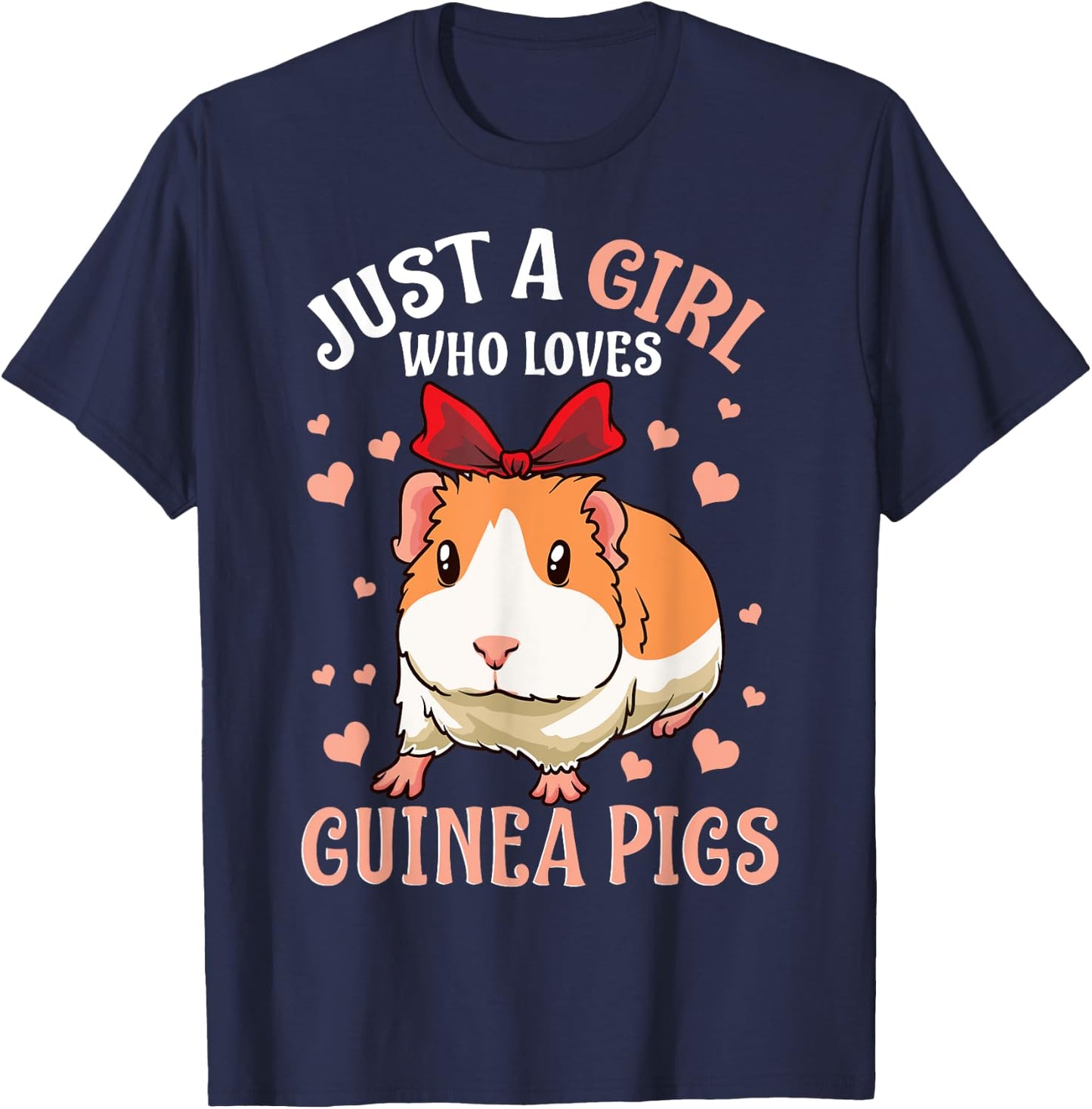 Just A Girl Who Loves Guinea Pigs Lover Mom Girls Cavy T-Shirt - T-Shirt | Navy