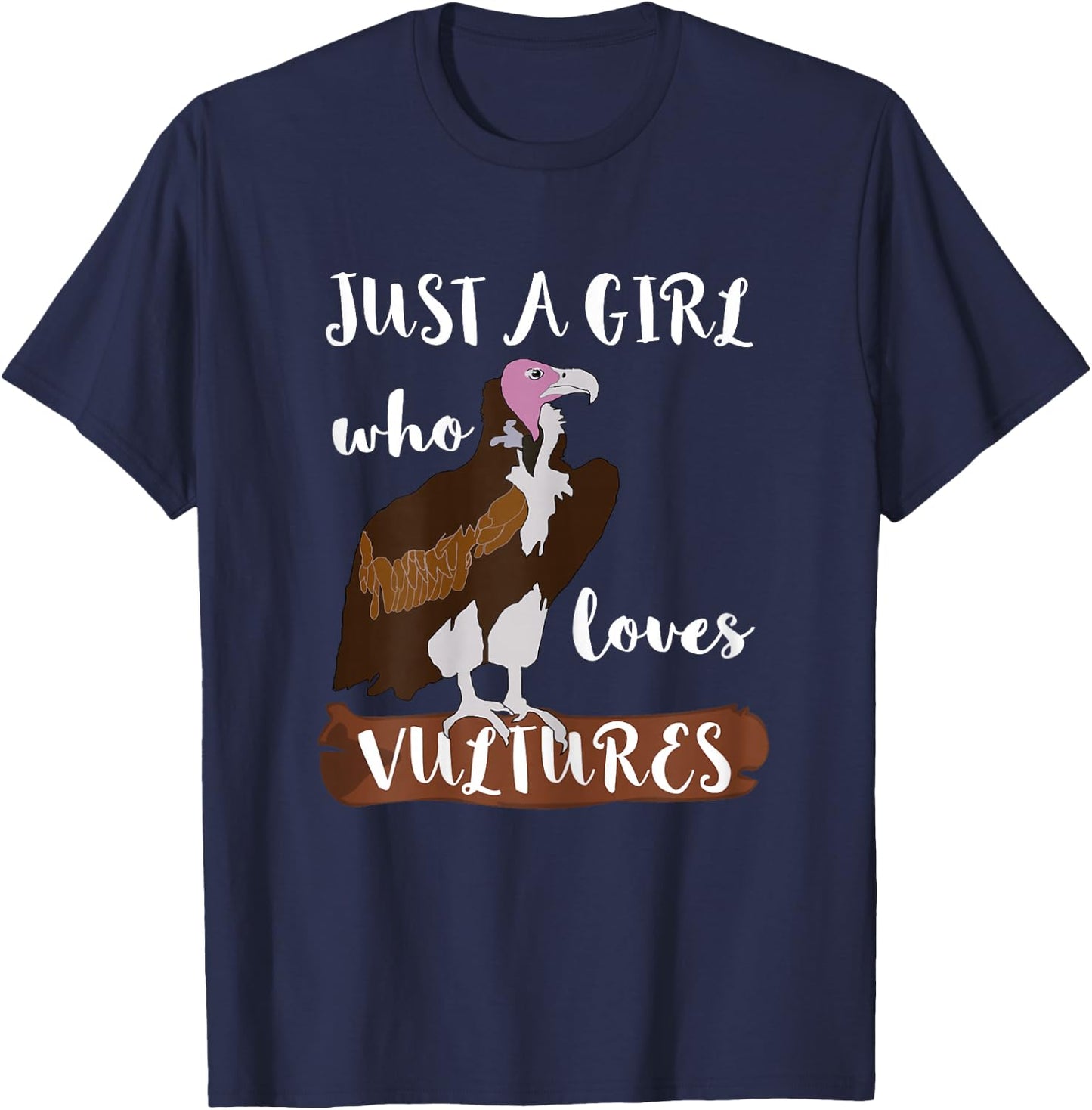 Just A Girl Who Loves Vultures Carrion Scavenger Bird T-Shirt - T-Shirt | Navy