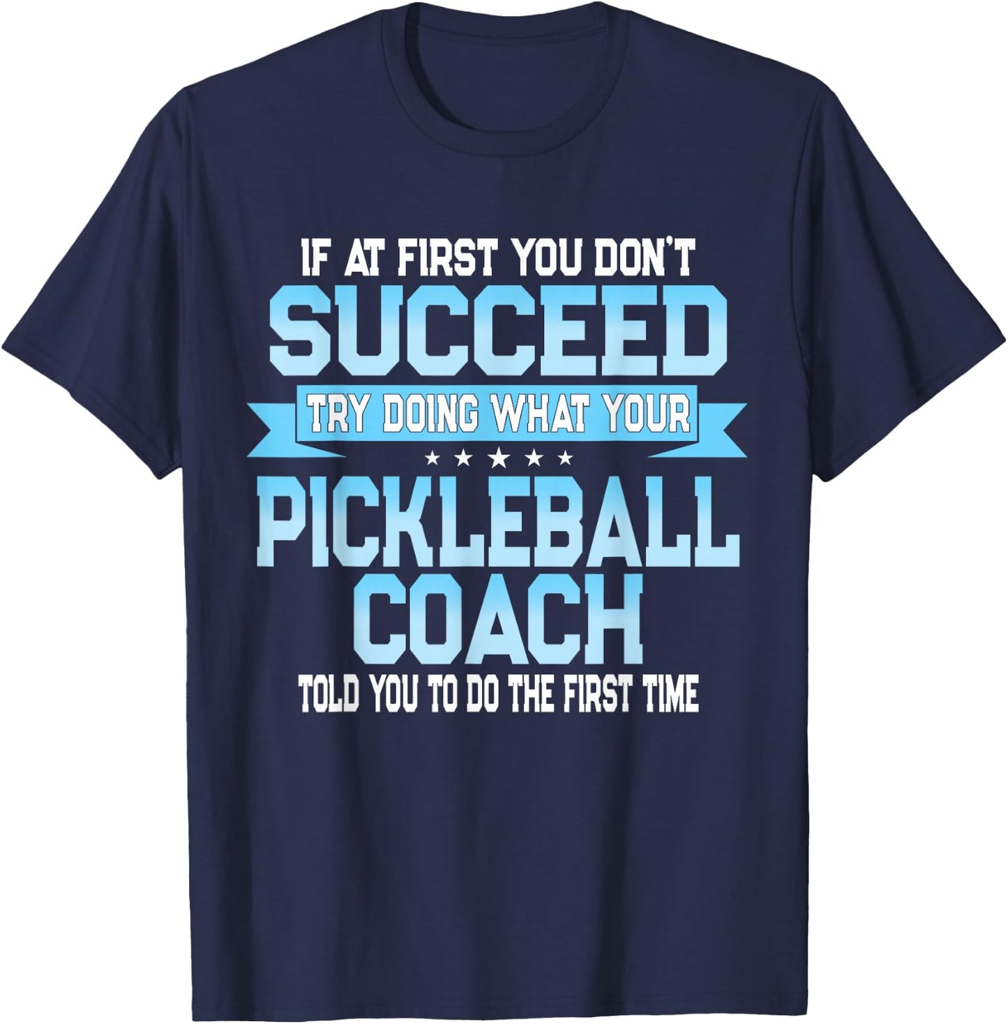 Funny Paddleball Sport Pickleball Coach Player Saying T-Shirt - T-Shirt | Navy