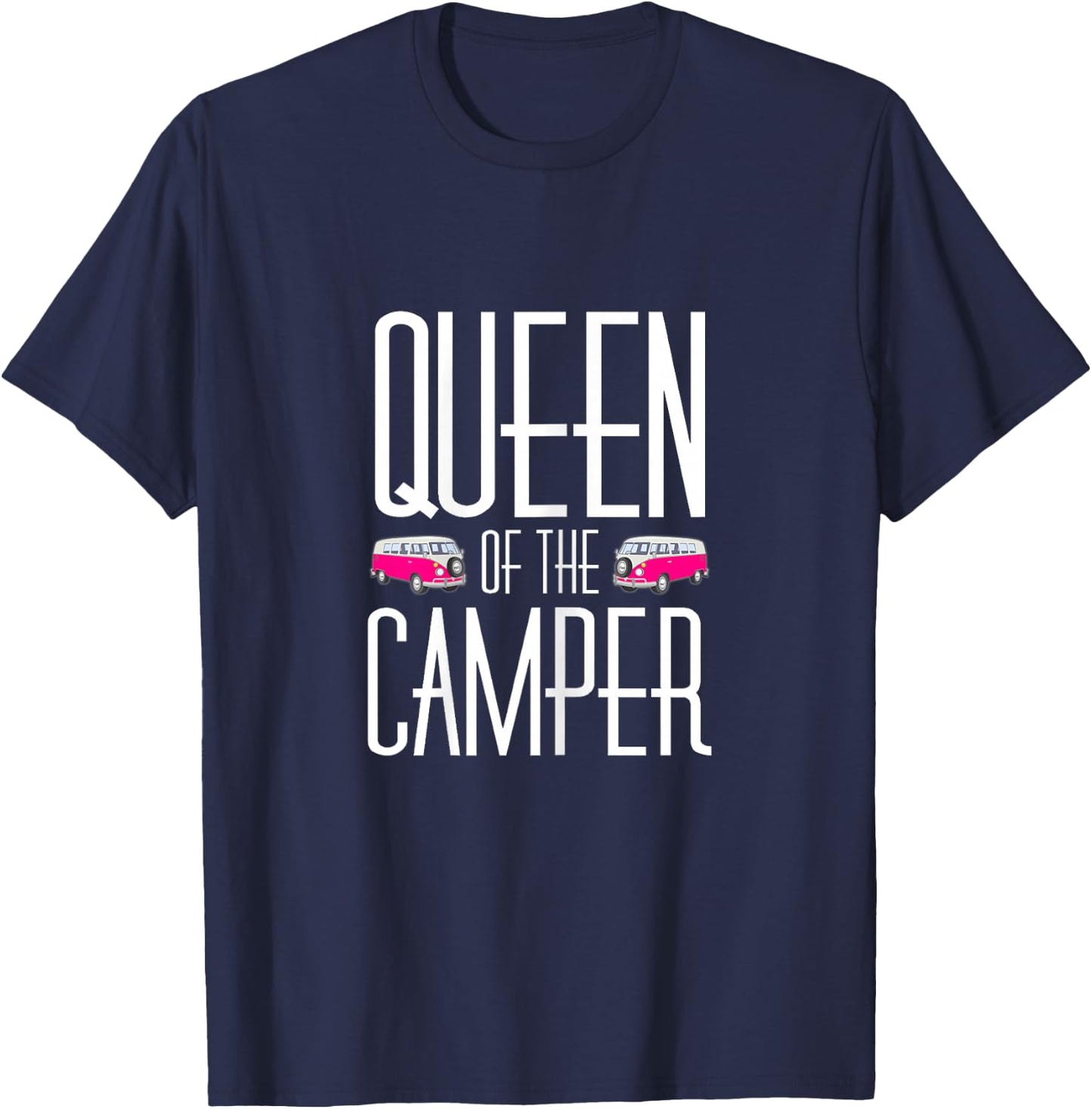 Queen of the Camper mom grandma aunt camping funny T-Shirt - T-Shirt | Navy
