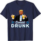 Drinking Presidents Trump 4th of July Funny Donald Drunk Women Men T-Shirt - T-Shirt | Navy