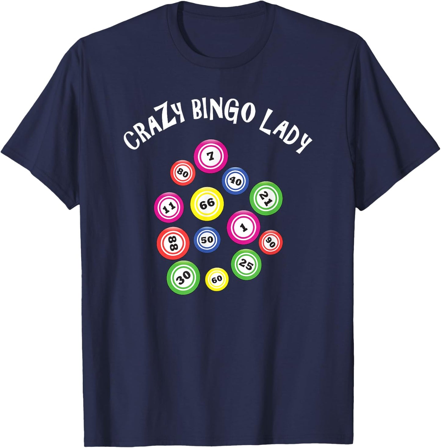 Funny Bingo Gift; Crazy Bingo Lady T-Shirt - T-Shirt | Navy