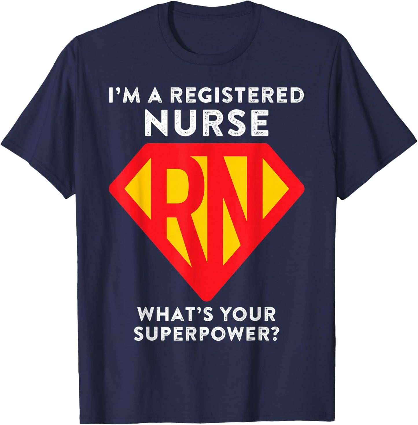Super Nurse RN Superhero Registered Nurse Hero T-Shirt - T-Shirt | Navy