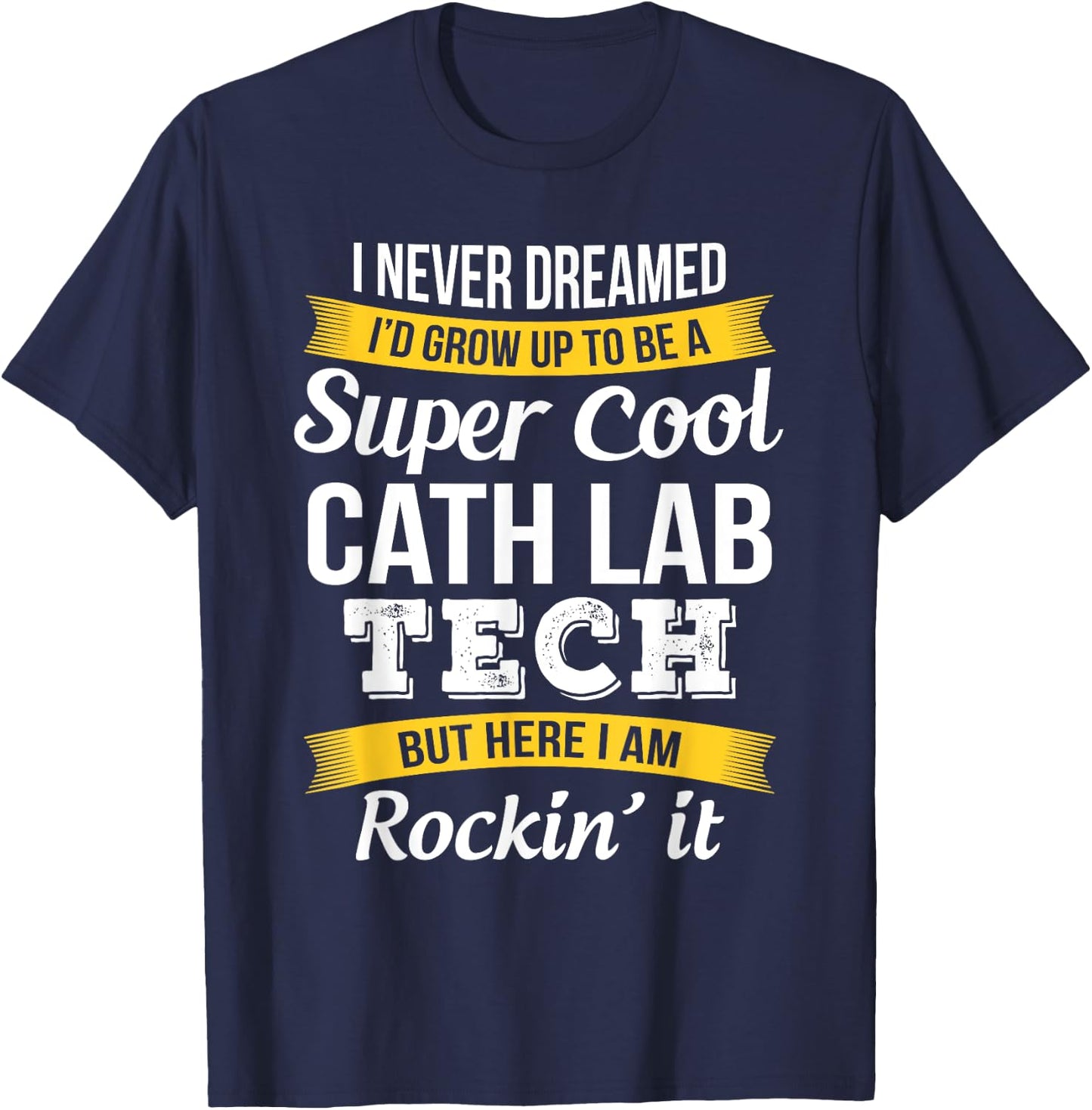 Cath Lab Tech Funny Gift T-Shirt - T-Shirt | Navy