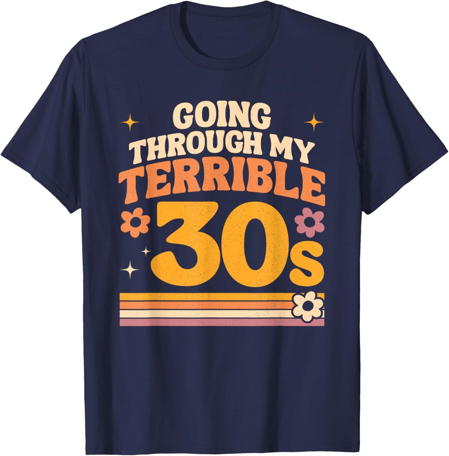Terrible 30s Funny Retro Vintage (Font & Back) T-Shirt - T-Shirt | Navy