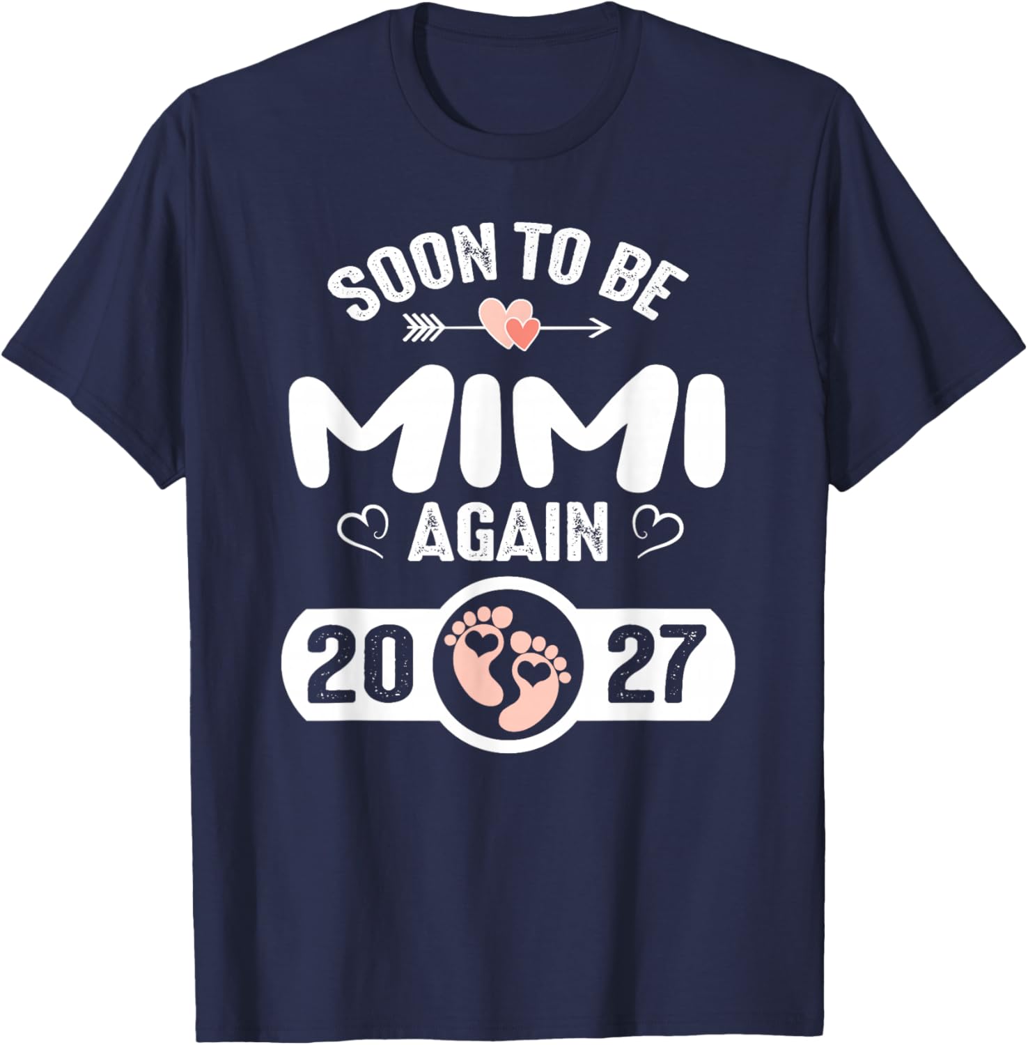 Soon to Be Mimi Again 2027 Mother Pregnancy T-Shirt - T-Shirt | Navy