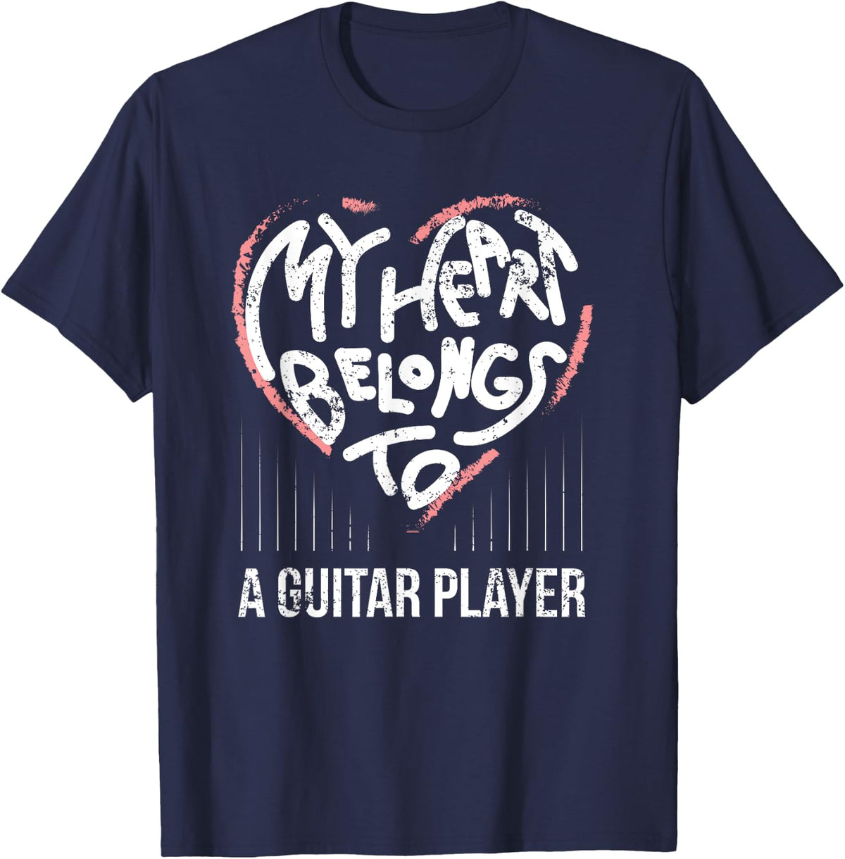 Guitarist Girlfriend or Wife My Heart Belongs To A Guitarist T-Shirt - T-Shirt | Navy