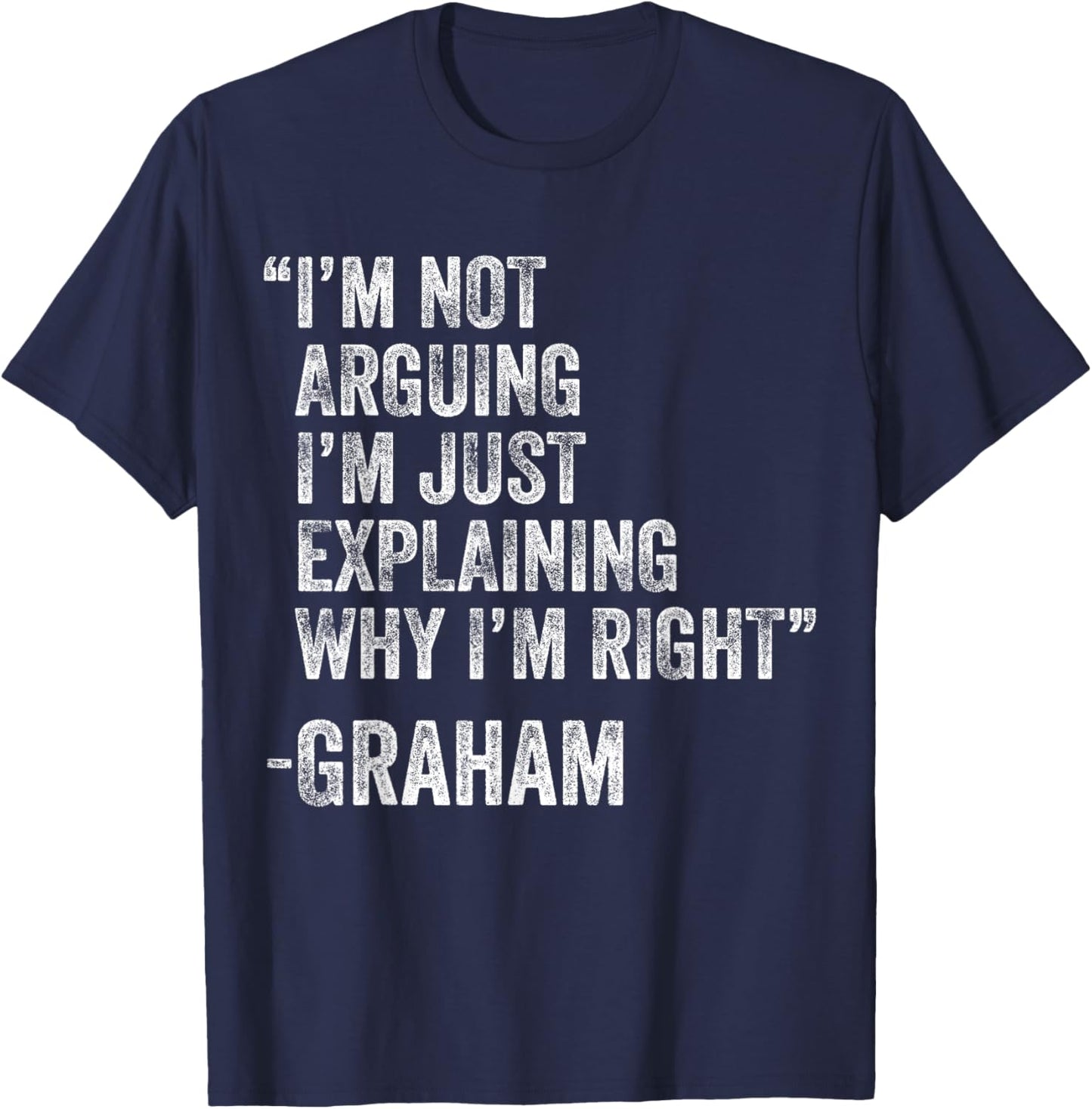 Graham Quote Funny Birthday Custom Name Idea Engineer T-Shirt - T-Shirt | Navy