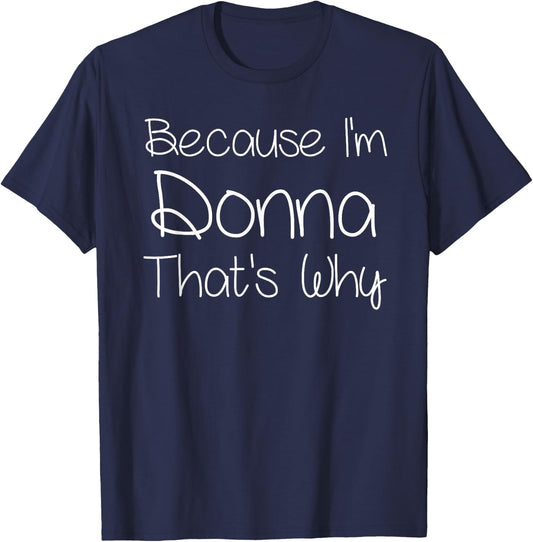 DONNA Custom Mother Christmas Mom Girl Wife First Names Funny Personalized Birthday Women Name Gift T-Shirt - T-Shirt | Navy