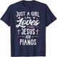 Just A Girl Who Loves Jesus And Pianos Girls Women T-Shirt - T-Shirt | Navy