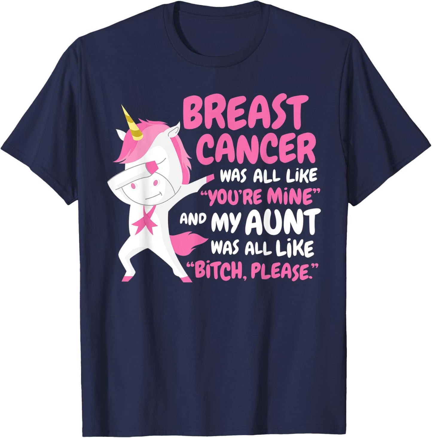 My Aunt Breast Cancer Survivor Support Funny Quote Unicorn T-Shirt - T-Shirt | Navy