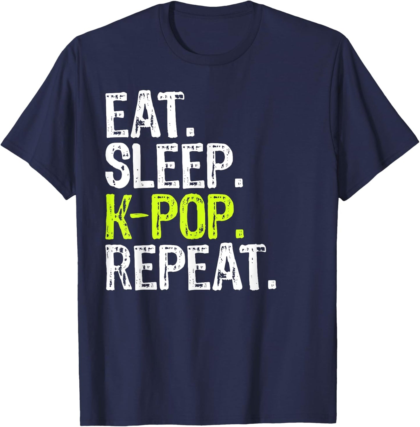 Eat Sleep KPOP Repeat Clothing T-Shirt - T-Shirt | Navy