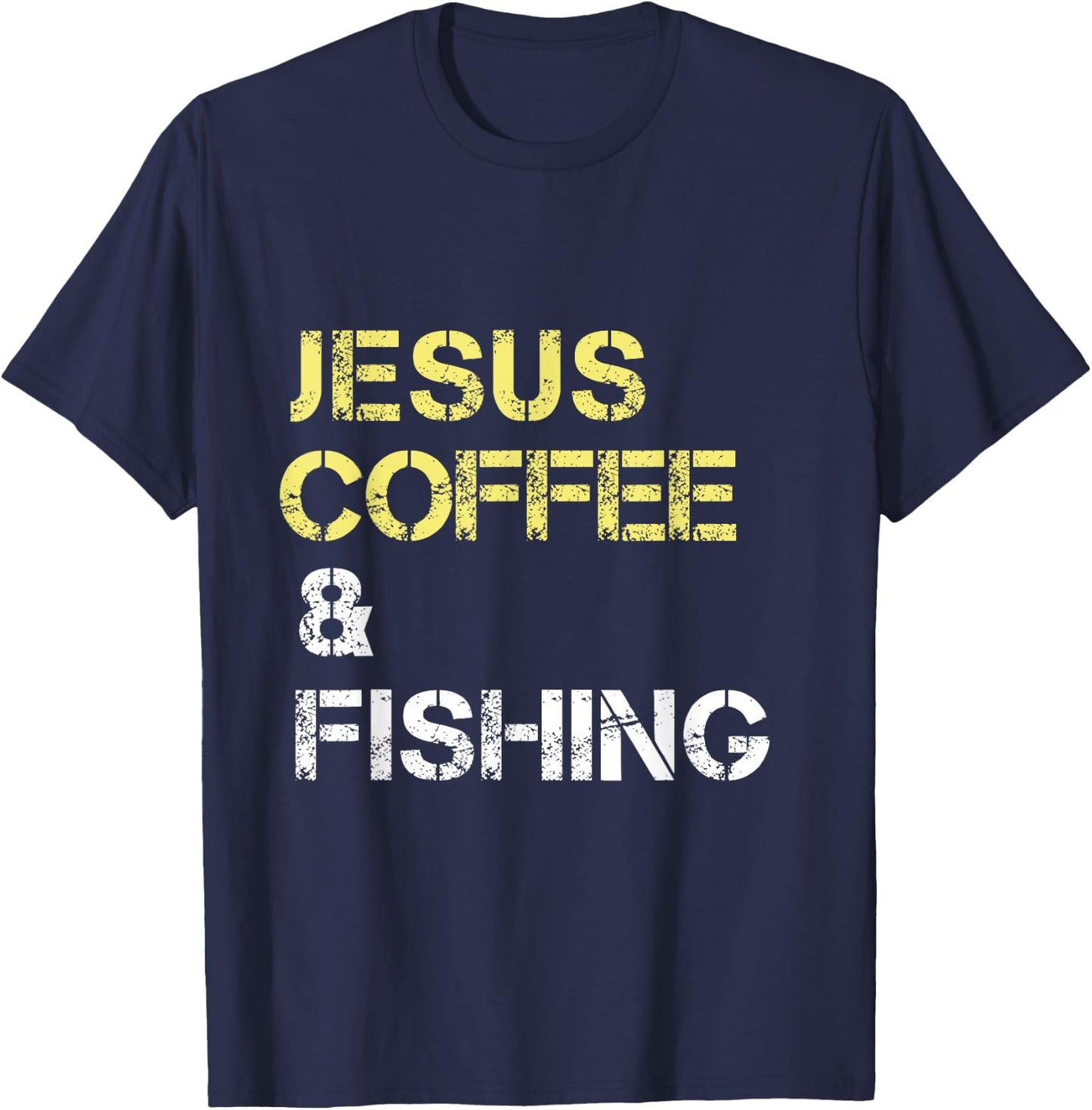 Fishing Apparel For Christian Coffee Drinkers T-Shirt - T-Shirt | Navy