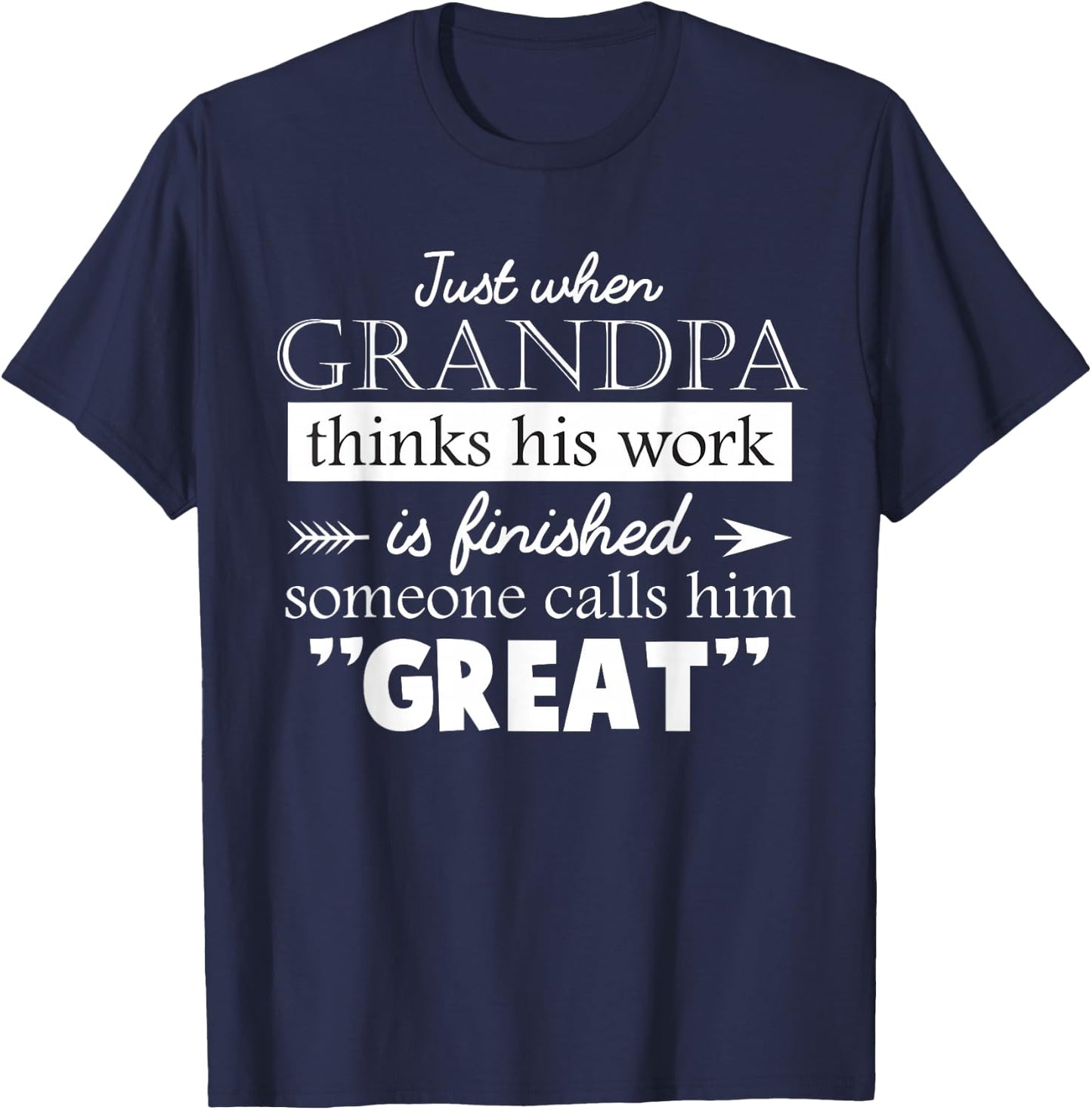 Just When Grandpa Thinks Father's Day Vintage Great Grandpa T-Shirt - T-Shirt | Navy