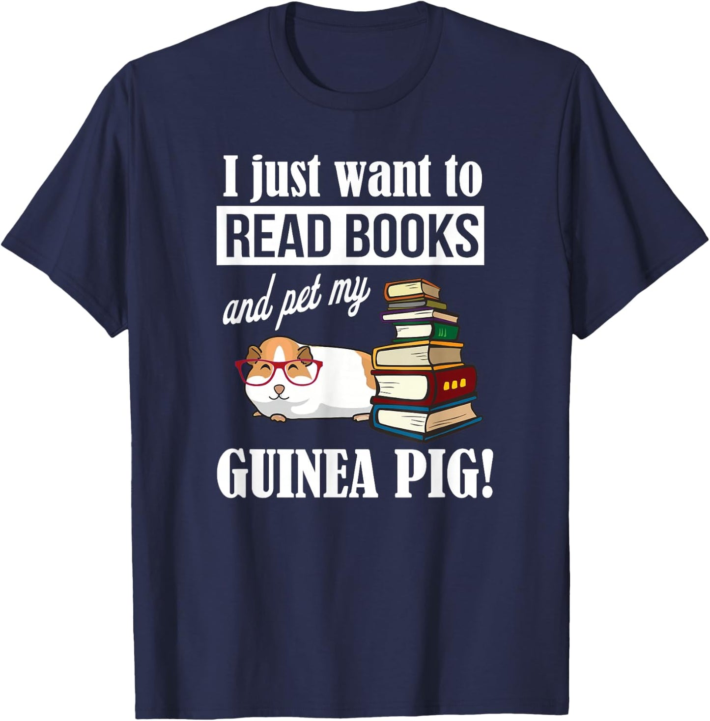 Funny Girls & Boys Read Books And Pet My Guinea Pig Lover T-Shirt - T-Shirt | Navy