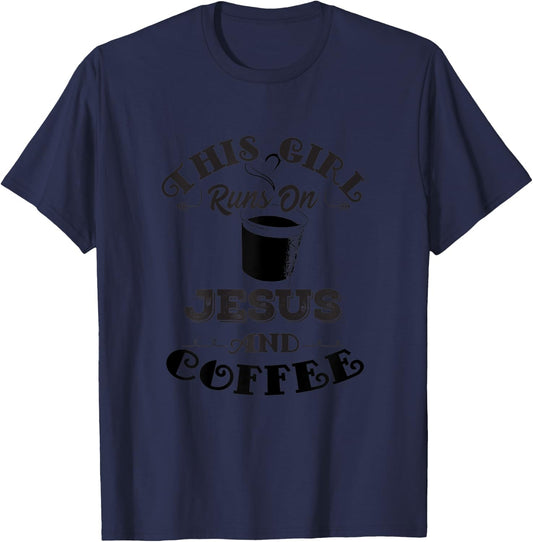 This Girl Runs On Jesus And Coffee Shirt Christian Gift T-Shirt - T-Shirt | Navy
