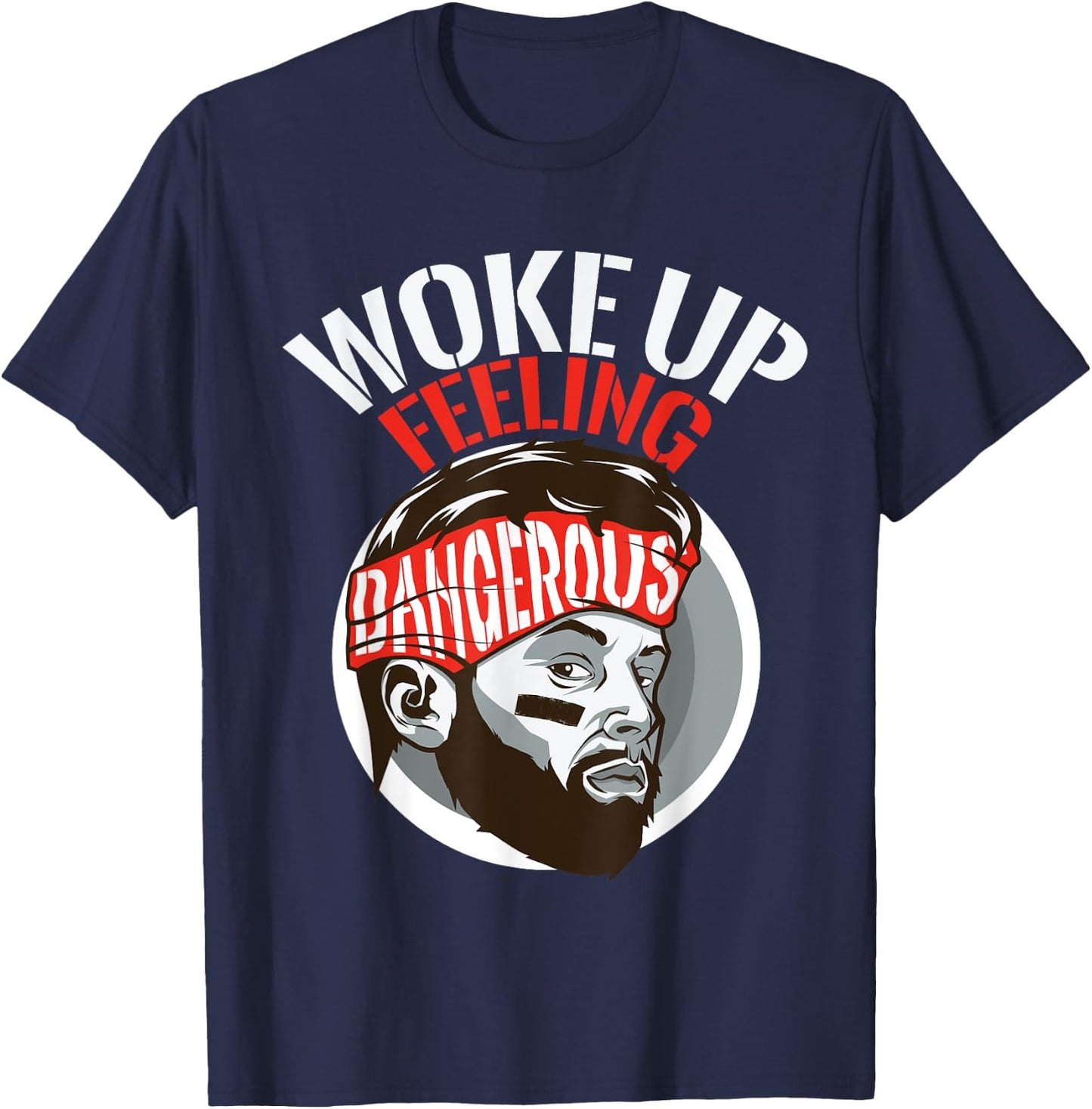 Funny I woke up feeling dangerous Sports Football gift T-Shirt - T-Shirt | Navy