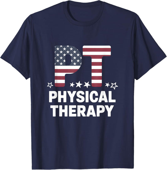 Patriotic Physical Therapy 4th of July USA Pride Therapist T-Shirt - T-Shirt | Navy