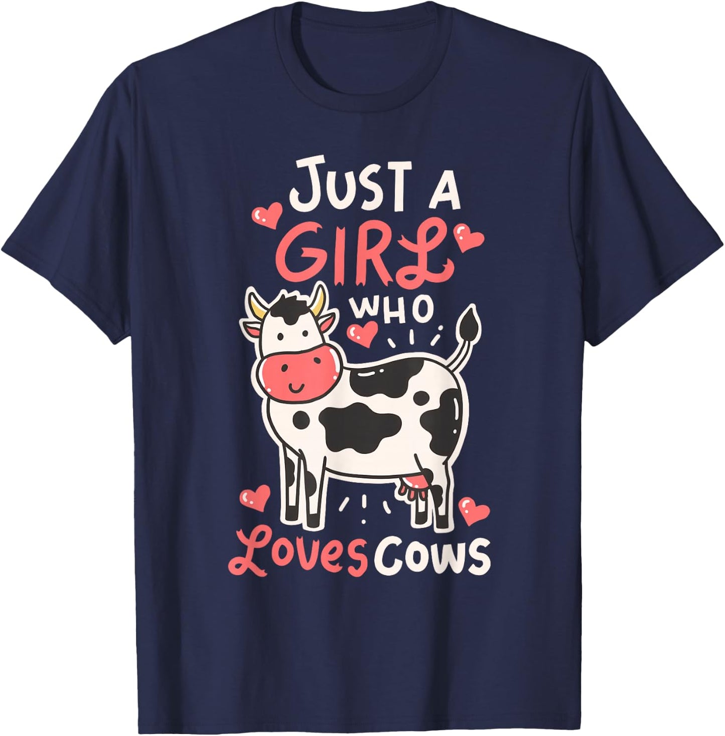 Cow Just A Girl Who Loves Cows Farmer Butcher Milk T-Shirt - T-Shirt | Navy