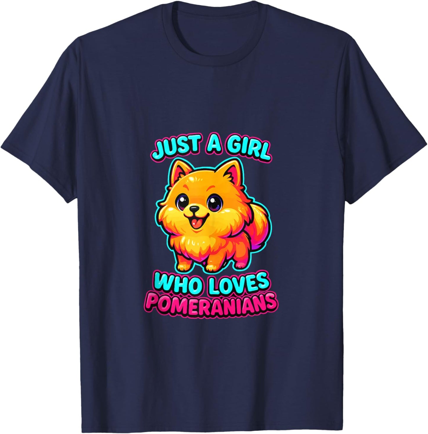 Just a Girl Who Loves Pomeranian Dog Lover Girls Women T-Shirt - T-Shirt | Navy
