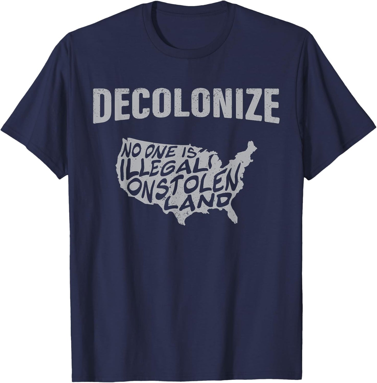 Decolonize No One is Illegal Education Native American Gift T-Shirt - T-Shirt | Navy