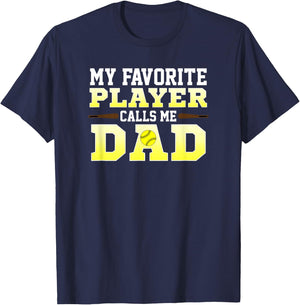 My Favorite Player Calls Me Dad Softball T-Shirt - T-Shirt | Navy