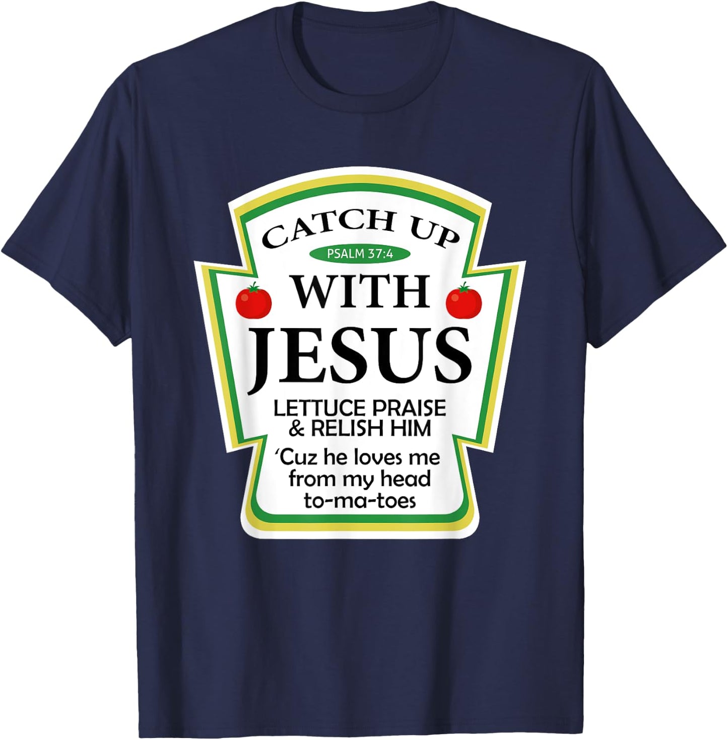Catchup With Jesus Funny Christian Gift T-Shirt - T-Shirt | Navy
