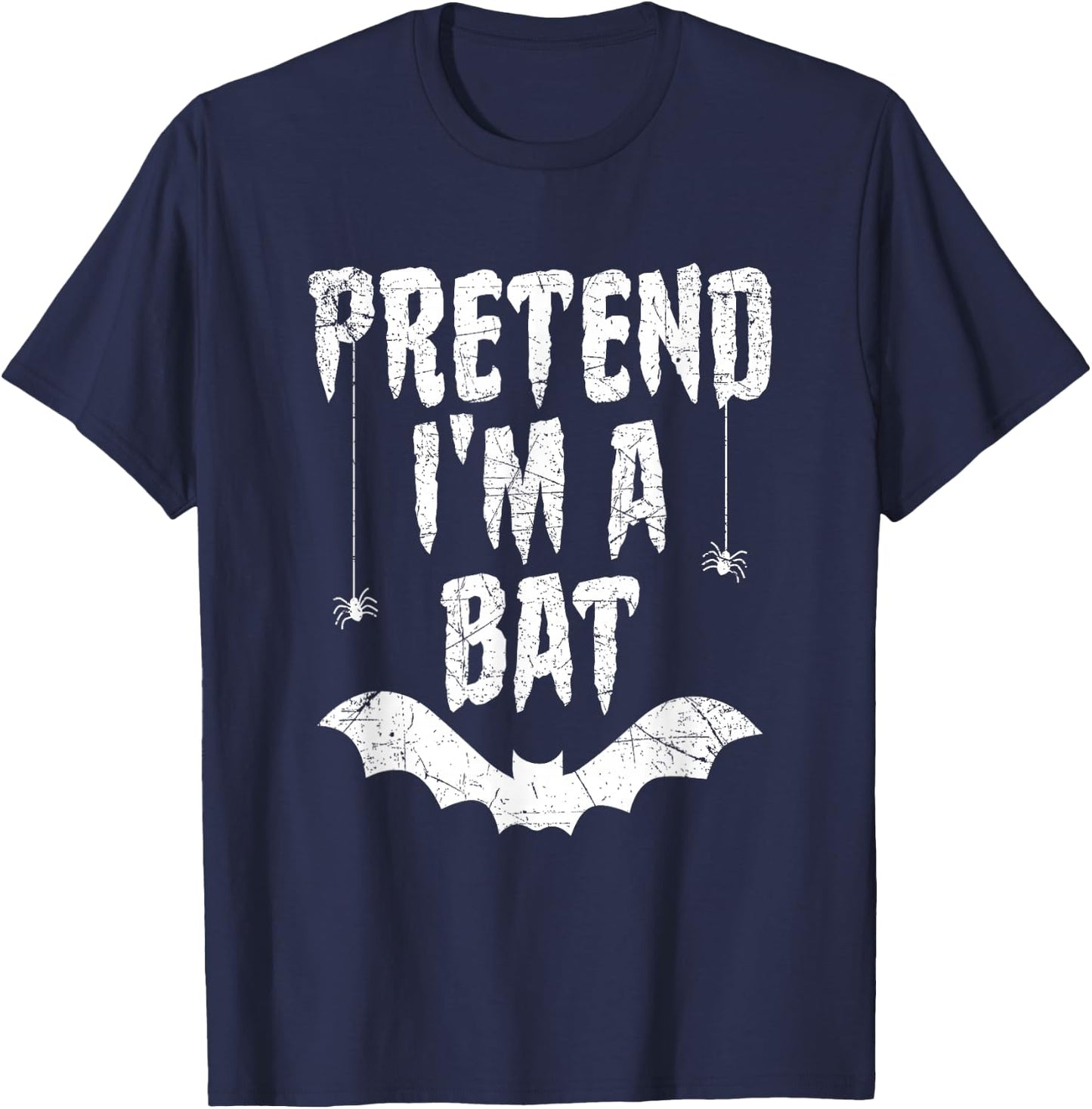 Funny Pretend I'm A Bat Easy Costume Lazy Halloween T-Shirt - T-Shirt | Navy