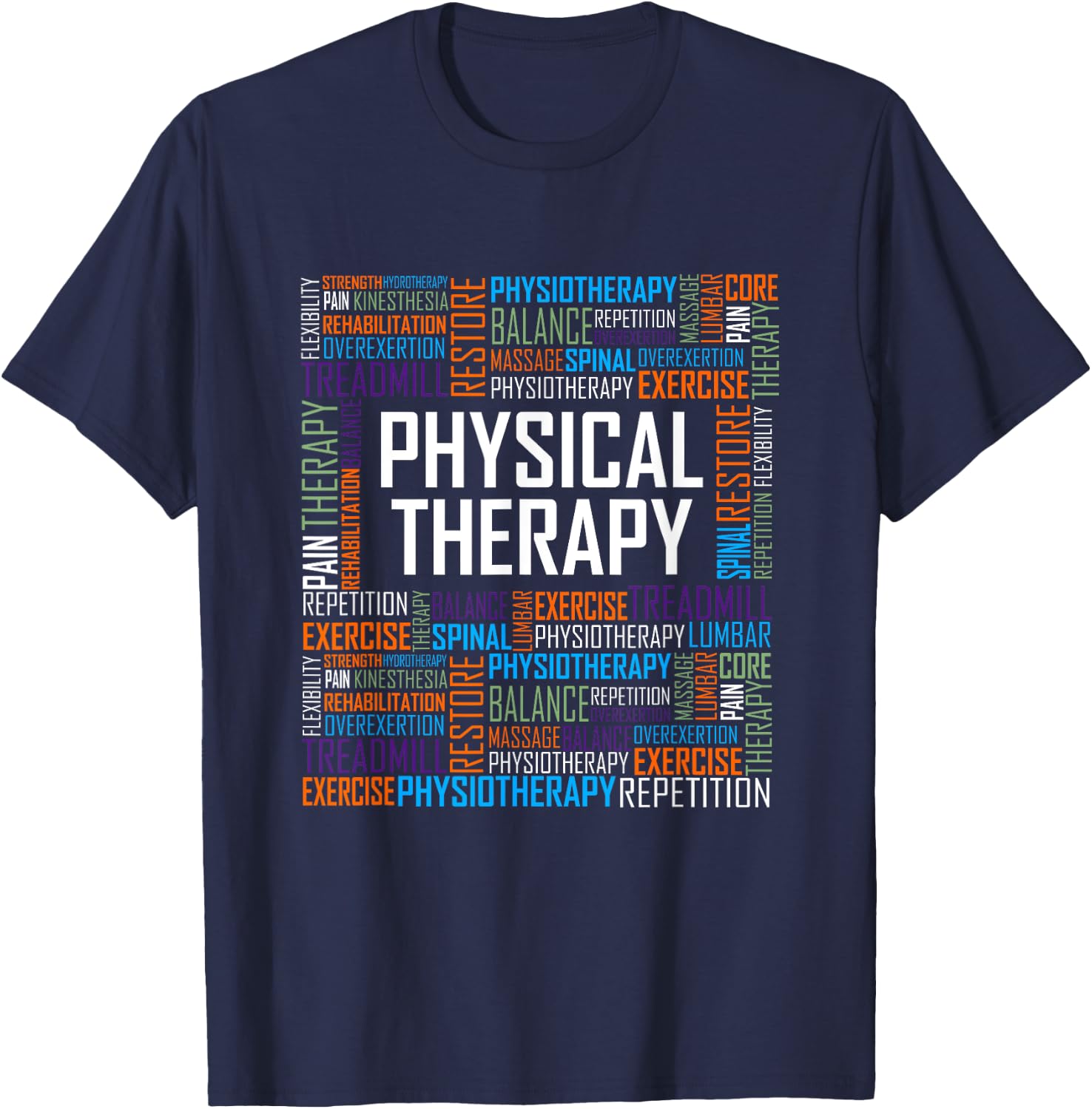 PT Physical Therapy Gift Words Therapist Month T-Shirt - T-Shirt | Navy