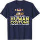 This Is My Human Costume I'm A Robot Halloween Robotics T-Shirt - T-Shirt | Navy