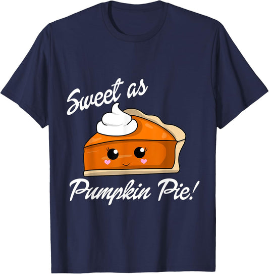 Sweet as Pumpkin Pie Cute Christmas and holiday T-Shirt - T-Shirt | Navy